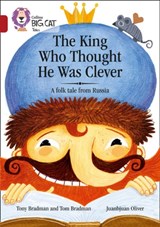 The King Who Thought He Was Clever: A Folk Tale from Russia - Tony Bradman - 9780008179403