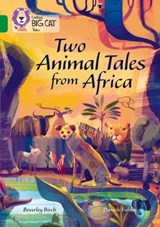Two Animal Tales from Africa - Beverley Birch - 9780008179427