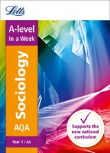 AQA A-level Sociology Year 1 (and AS) In a Week - Letts A-level - 9780008179700