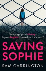 Saving Sophie - Sam Carrington - 9780008191863