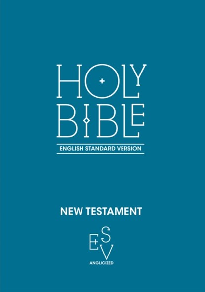 New Testament: English Standard Version (ESV) Anglicised, Collins Anglicised ESV Bibles - Paperback - 9780008192525