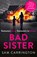 Bad Sister, Sam Carrington - Paperback - 9780008200213