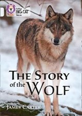 The Story of the Wolf - James Carter - 9780008208967