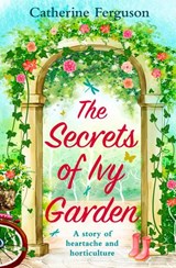 The Secrets of Ivy Garden - Catherine Ferguson - 9780008215736