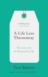 A Life Less Throwaway - Tara Button - 9780008217716