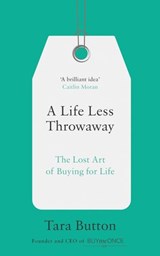 A Life Less Throwaway - Tara Button - 9780008217723