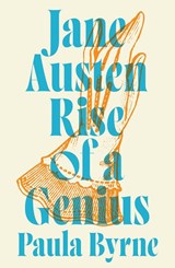 Jane Austen: Rise of a Genius - Paula Byrne - 9780008225698