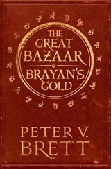 The Great Bazaar and Brayan’s Gold - Peter V. Brett - 9780008236328