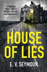 House of Lies - E. V. Seymour - 9780008240851