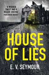 House of Lies - E. V. Seymour - 9780008240868