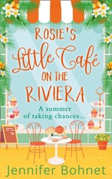 Rosie’s Little Cafe on the Riviera - Jennifer Bohnet - 9780008246075