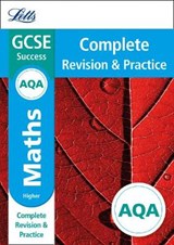 AQA GCSE 9-1 Maths Higher Complete Revision & Practice - Letts GCSE - 9780008247003