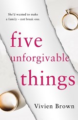Five Unforgivable Things - BROWN,  Vivien - 9780008252144