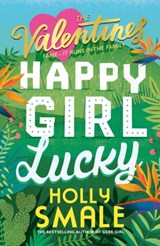 Happy Girl Lucky - Holly Smale - 9780008254148