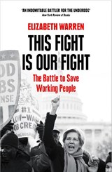 This Fight is Our Fight - Elizabeth Warren - 9780008254575