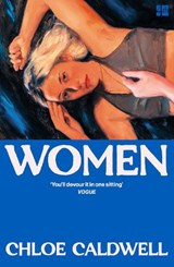 Women - Chloe Caldwell - 9780008254940
