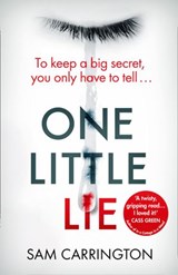 One Little Lie - Sam Carrington - 9780008259822