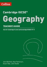 Cambridge IGCSE (TM) Geography Teacher Guide - John Belfield ; Alan Parkinson ; Alison Rae ; John Rutter - 9780008260163