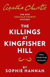 The Killings at Kingfisher Hill - Sophie Hannah - 9780008264536