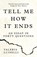 Tell Me How it Ends, Valeria Luiselli - Paperback - 9780008271923