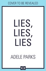 Lies Lies Lies - Adele Parks - 9780008284664