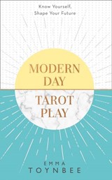 Modern Day Tarot Play - Emma Toynbee - 9780008286019