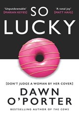So lucky - dawn o'porter - 9780008288624
