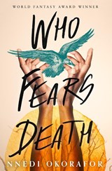 Who Fears Death - Nnedi Okorafor - 9780008288747