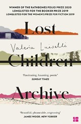 Lost Children Archive | Valeria Luiselli | 