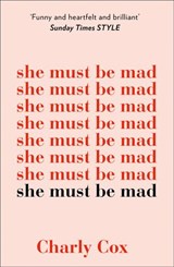 She Must Be Mad - Charly Cox - 9780008291679