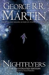 Nightflyers: the illustrated edition - george r. r. martin - 9780008296124