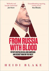 From Russia with Blood - Heidi Blake - 9780008300074