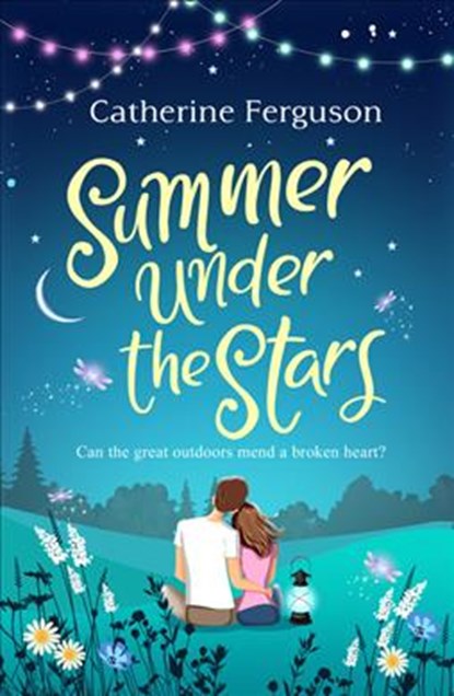 Summer under the Stars, Catherine Ferguson - Paperback - 9780008302511