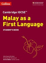 Cambridge IGCSE (TM) Malay as a First Language Student's Book - Azfa Ilyana Bt Ishak ; Zuraimah Bt Mohamad ; Dahlia Janan - 9780008311056