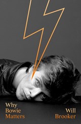 Why Bowie Matters - Will Brooker - 9780008313753