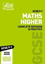 GCSE 9-1 Maths Higher Complete Revision & Practice - Letts GCSE - 9780008318253