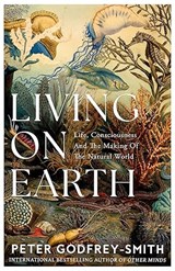 Living on Earth - Peter Godfrey-Smith - 9780008321253