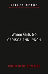 Without a Trace - Carissa Ann Lynch - 9780008324513