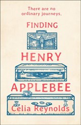 Finding Henry Applebee - Celia Reynolds - 9780008336318