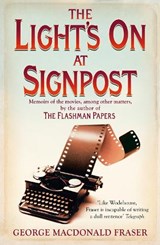 The Light’s On At Signpost - George MacDonald Fraser - 9780008337285
