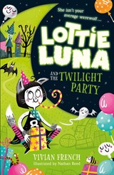 Lottie Luna and the Twilight Party - Vivian French - 9780008343019