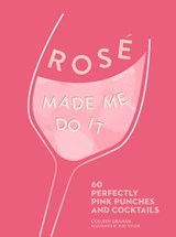 ROSÉ MADE ME DO IT - Colleen Graham - 9780008354732