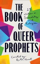 The Book of Queer Prophets - Ruth Hunt - 9780008360061