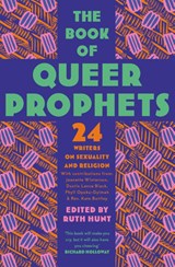 The Book of Queer Prophets - Ruth Hunt - 9780008360092