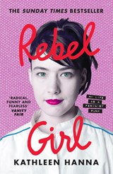 Rebel Girl - Kathleen Hanna - 9780008365356