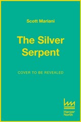 The Silver Serpent - Scott Mariani - 9780008365578