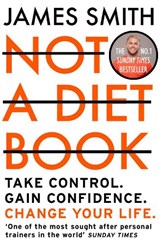 Not a Diet Book - James Smith - 9780008374297