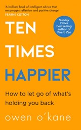 Ten Times Happier - Owen O’Kane - 9780008378264
