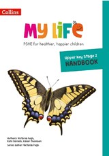 Upper Key Stage 2 Primary PSHE Handbook - Victoria Pugh ; Kate Daniels ; Karen Thomson - 9780008378905