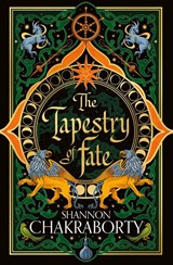 The Tapestry of Fate - Shannon Chakraborty - 9780008381394